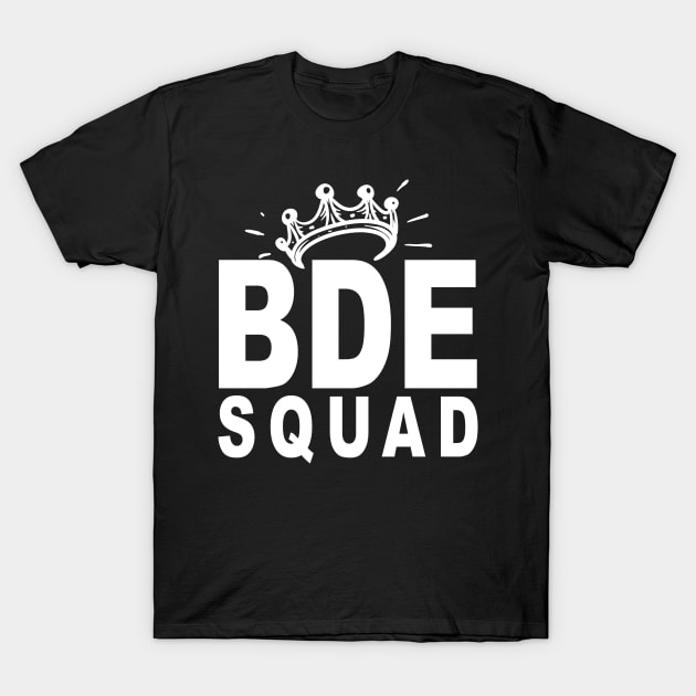 BDE Squad T-Shirt by LemoBoy